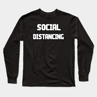 Social Distancing 2020 Long Sleeve T-Shirt